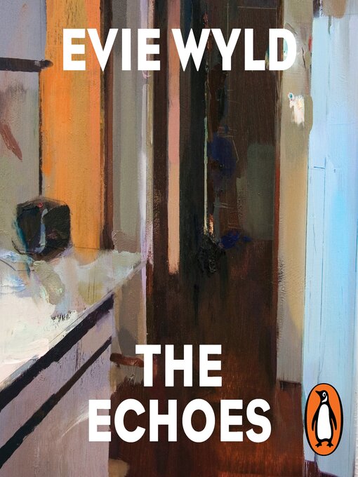 Title details for The Echoes by Evie Wyld - Wait list